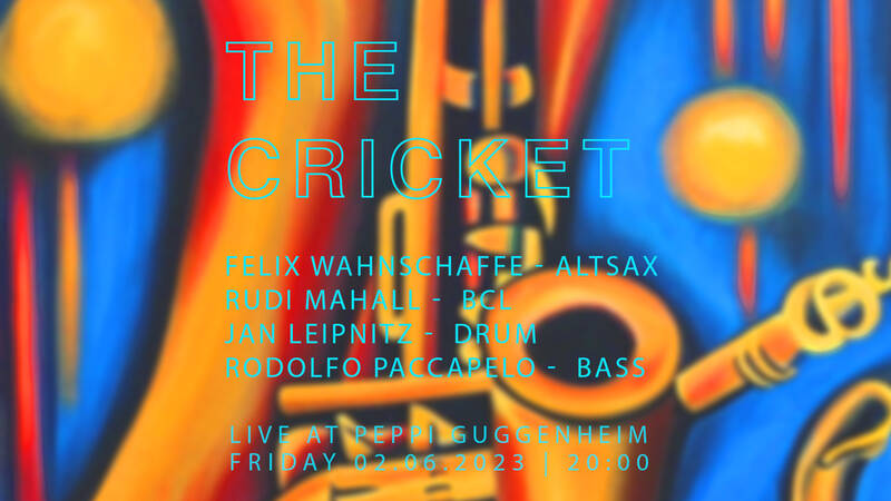 Jazz im Peppi: The Cricket