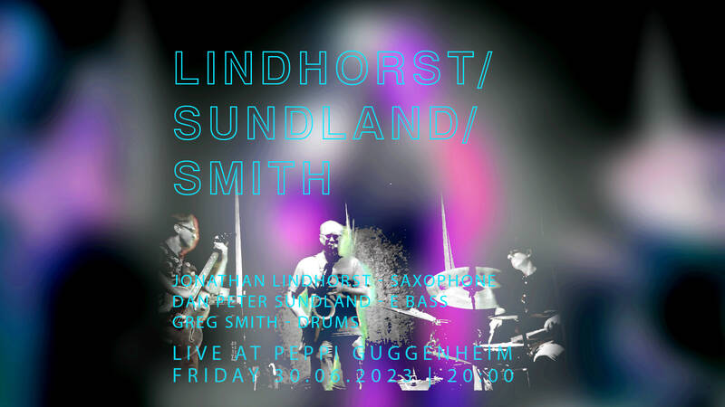 Jazz im Peppi: Lindhorst/Sundland/Smith