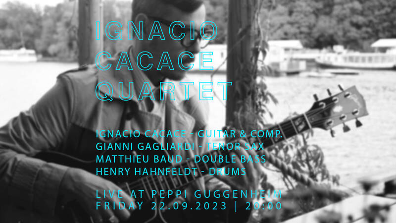 Jazz im Peppi: Ignacio Cacace Quartet