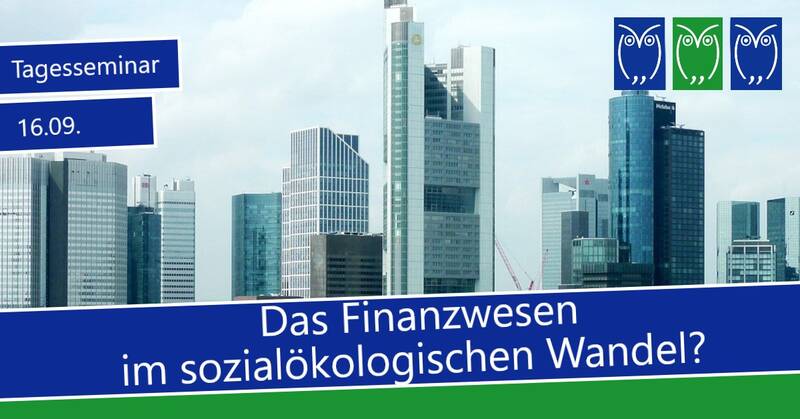 Das Finanzwesen im sozialökologischen Wandel?