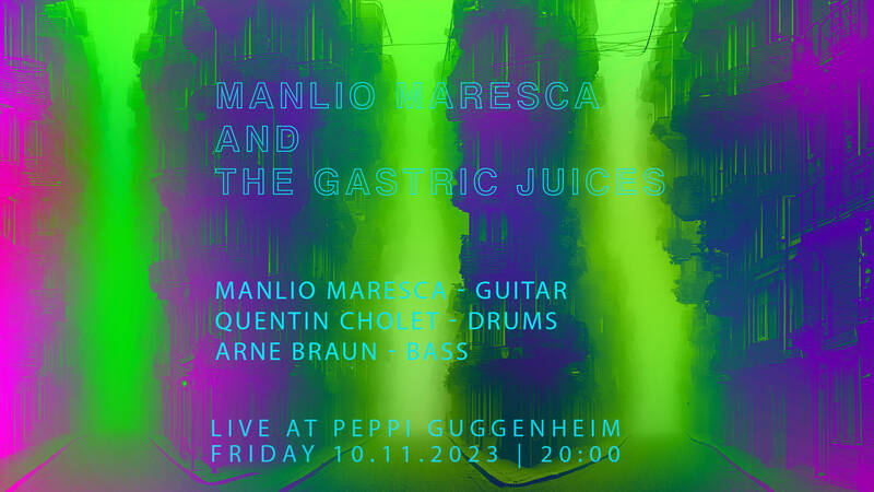 Jazz im Peppi: Manlio Maresca and the Gastric Juices