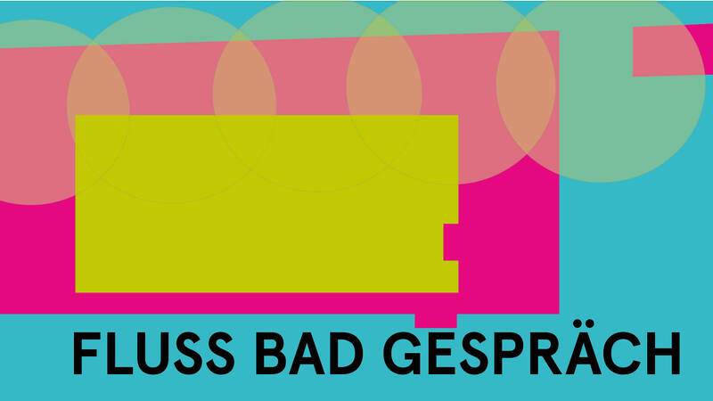 Fluss Bad Gespräch Nr. 16  - Ein Gespräch über zu viel oder zu wenig Wasser und der Not(wendigkeit) des Umdenkens 
