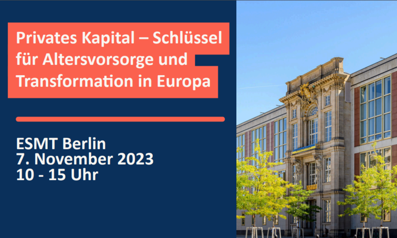 Konferenz „Privates Kapital – Schlüssel für Altersvorsorge und Transformation in Europa“