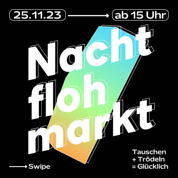 "Nachtflohmarkt" ab 15h, Adlerhalle/Dragonerareal Kreuzberg