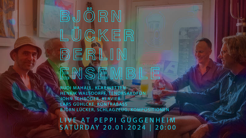 Jazz im Peppi: Björn Lücker Berlin Ensemble