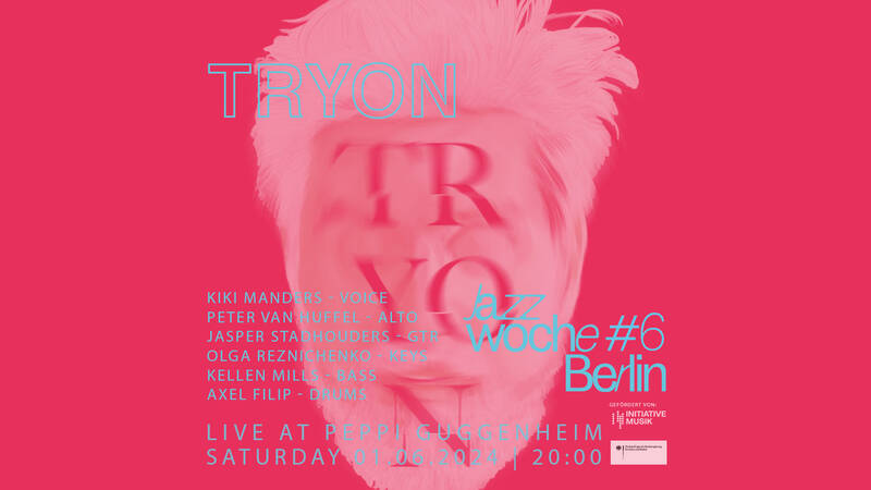 Jazzwoche Berlin #6 @ Peppi Guggenheim: Tryon