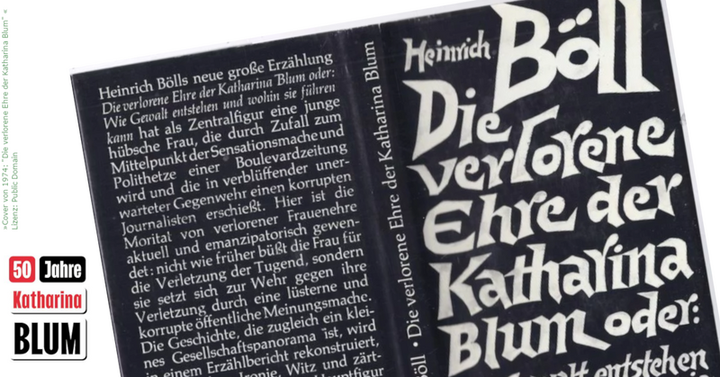50 Jahre "Die verlorene Ehre der Katharina Blum" - Lesung & Gespräch