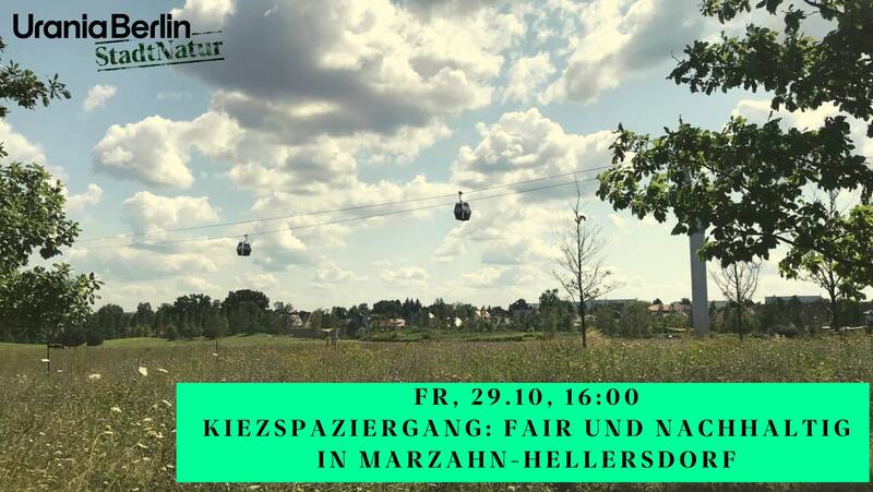 Kiezspaziergang: Fair und nachhaltig in Marzahn-Hellersdorf
