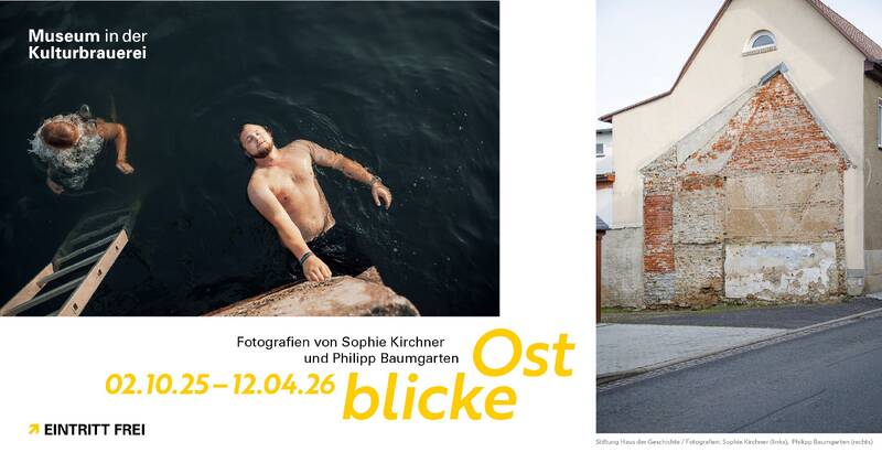 Wechselausstellung: Ostblicke. Fotografien von Sophie Kirchner und Philipp Baumgarten (Di - So)