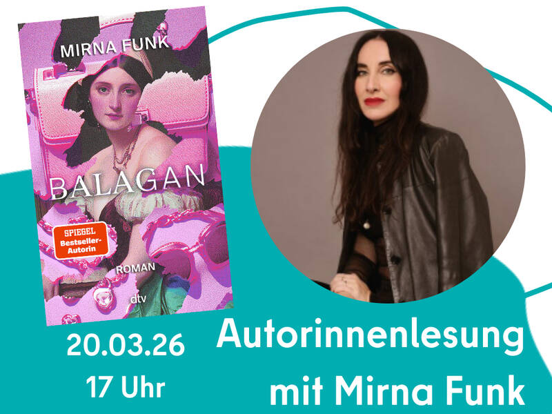 Autorinnenlesung mit Mirna Funk: "Balagan" - in der Wolfdietrich Schnurre Bibliothek