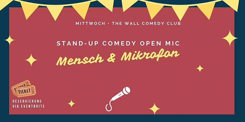 Stand-up Comedy • F-Hain • 20.30 Uhr | "Mensch & Mikrofon - Open Mic"