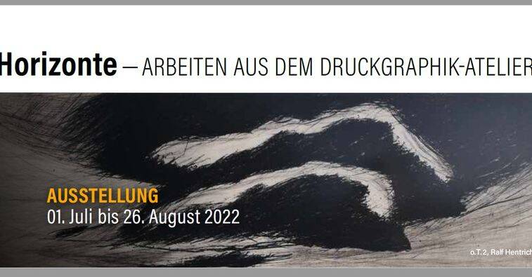 Horizonte - Arbeiten aus dem Druckgraphik-Atelier (Mo - Fr)