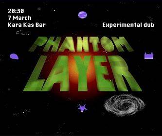 Phantom Layer live @ Kara Kas Bar