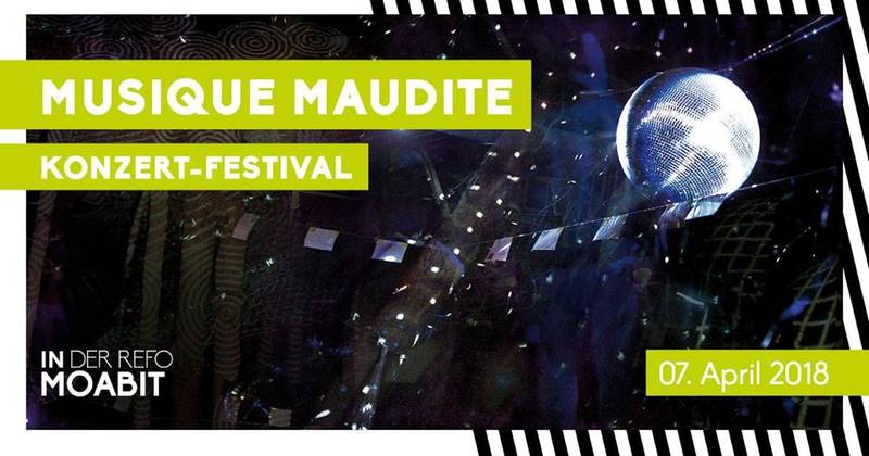 Musique Maudite Konzert-Festival in REFO Moabit