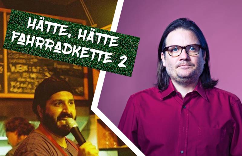 Hätte, Hätte Fahrradkette 2, Stand Up Comedy Show(2Comediansjeweils45min)