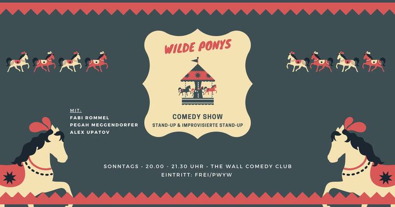 Stand-up Comedy • F-Hain • 20 Uhr | "Wilde Ponys" 