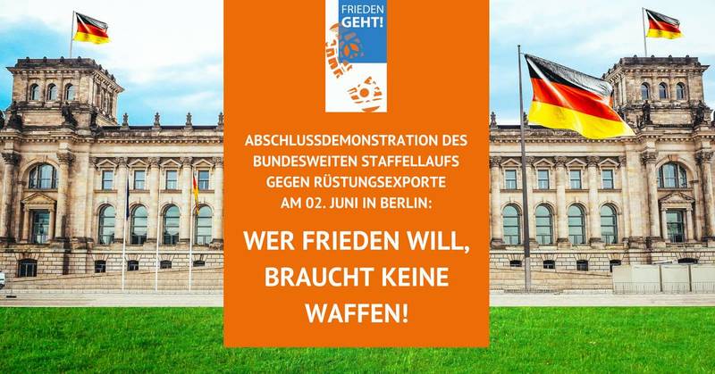 "Frieden geht!" Abschlussdemonstration des Staffellaufs gegen Rüstungsexporte in Berlin