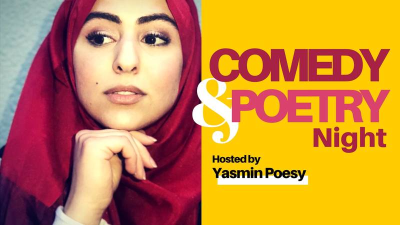 Comedy & Poetry Night hosted by Yasmin Poesy