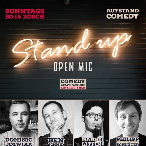 **AUFSTAND COMEDY**STAND UP COMEDY SHOW**BERLIN-MITTE(Tucholskystraße)**EINTRITT FREI**