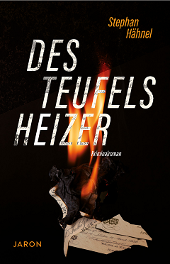 Des Teufels Heizer - Stephan Hähnel