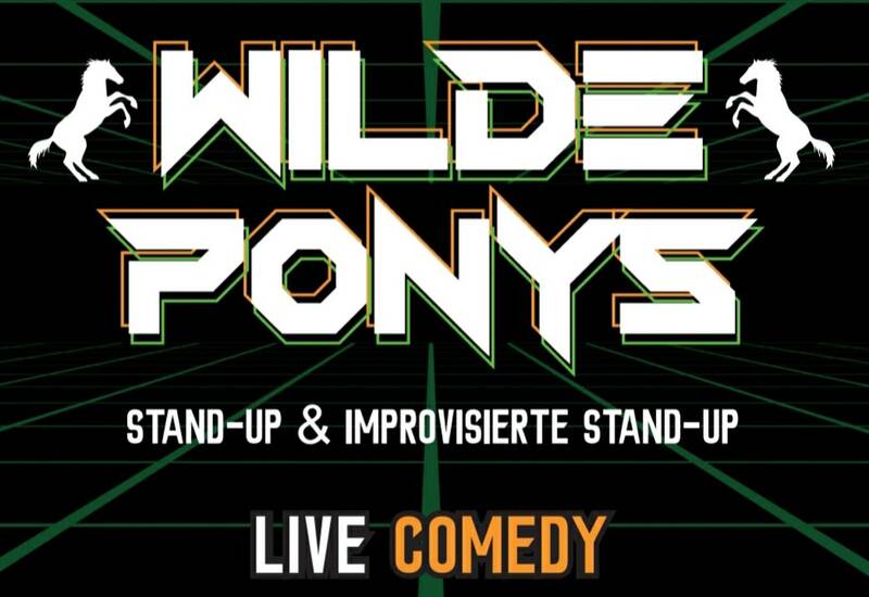 STAND-UP COMEDY vom F`hainsten am Montag! • F`Hain • 20.00 Uhr • @Süß.War Gestern • Entspannt den Tag ausklingen lassen mit "Wilde Ponys"