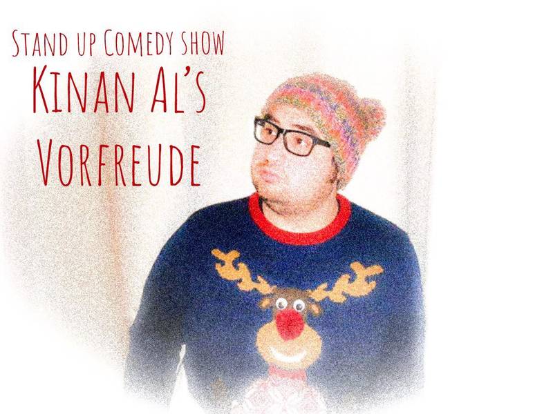 KINAN AL´s Vorfreude | Stand up Comedy | Prenzlauer Berg | Dunckerstr. 72 | 21 UHR