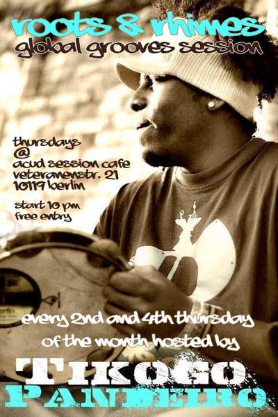 ROOTS & RHIMES - Brasil World Groove Session hosted by TIKOGO BLESS