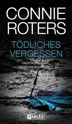 Tödliches Vergessen - Eine Berlin-Krimi-Lesung mit Connie Roters
