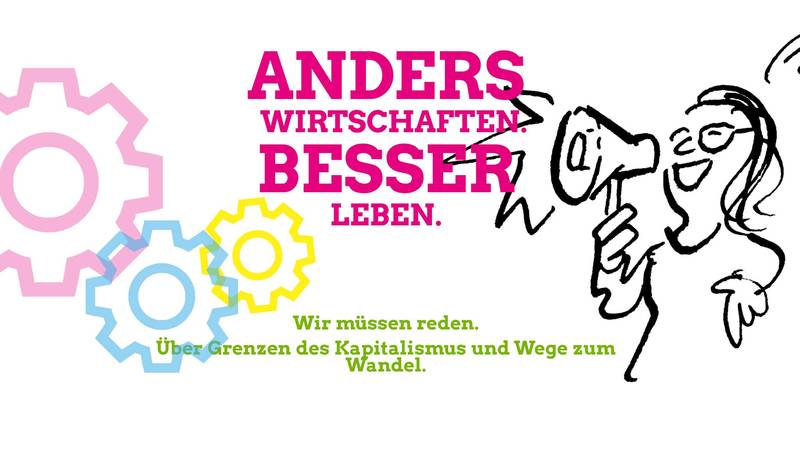 Gemeinwohlökonomie - Wege aus der Megamaschine
