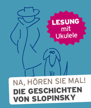 Lesung: Die Geschichten von Slopinsky