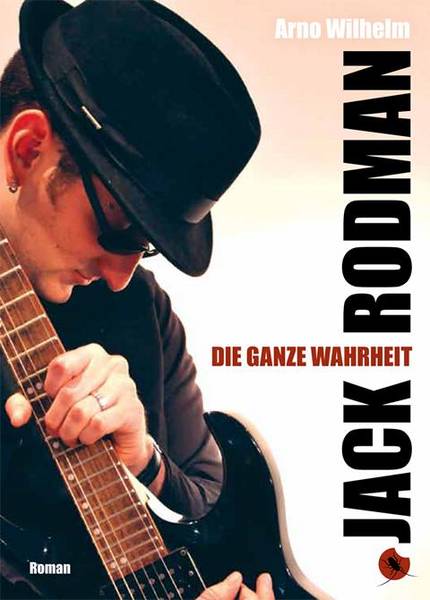  Book-Release-Party: -zJack Rodman – Die ganze Wahrheit- von Arno Wilhelm