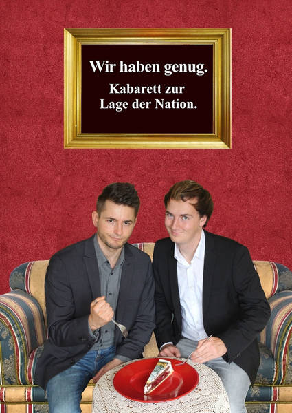Kabarett: Henning Ruwe und Martin Valenske "Wir haben genug. Kabarett zur Lage der Nation."