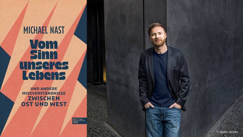 Michael Nast: Vom Sinn unseres Lebens