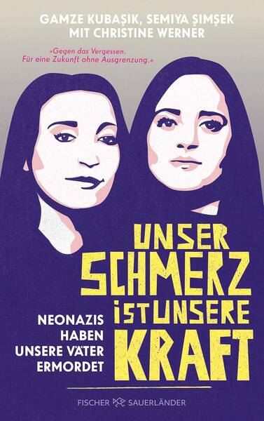 Unser Schmerz ist unsere Kraft – Neonazis haben unsere Väter ermordet