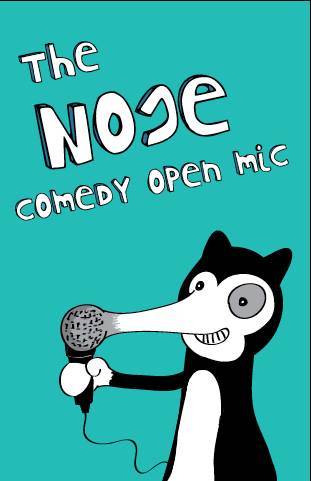 The Nose - Comedy Open Mic