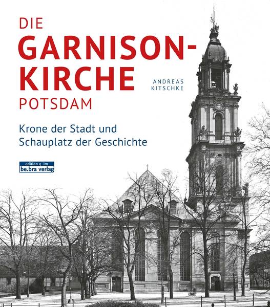 Die Garnisonkirche Potsdam - Buchvorstellung mit Andreas Kitschke