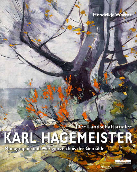 Der Landschaftsmaler Karl Hagemeister - Buchvorstellung mit Hendrikje Warmt