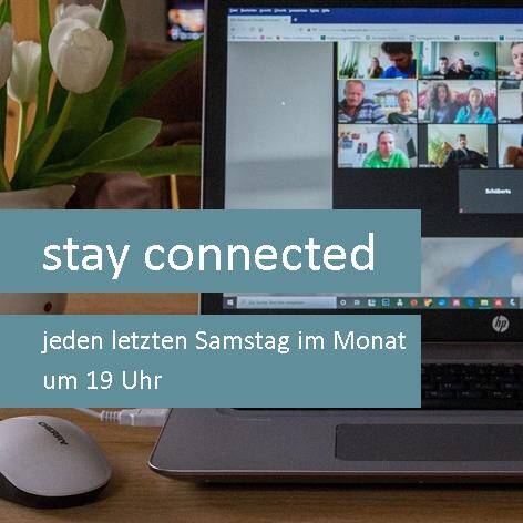 stay connected - digitaler Begegnungsraum für Begegnung und Austausch