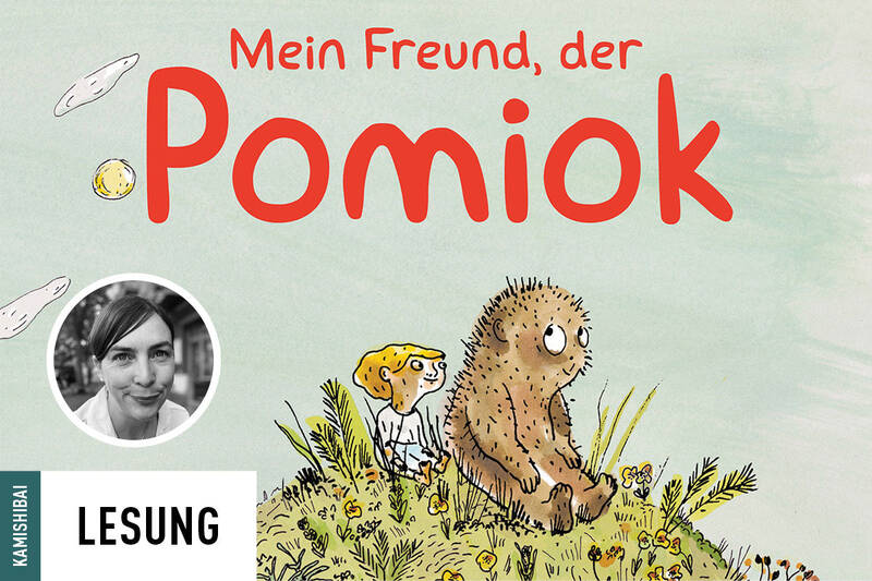 Mein Freund der Pomiok Lesung mit Isabel Pin