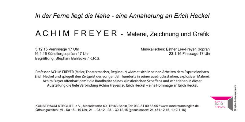 Ausstellung Achim Freyer - In der Ferne liegt die Nähe / Hommage à Erich Heckel