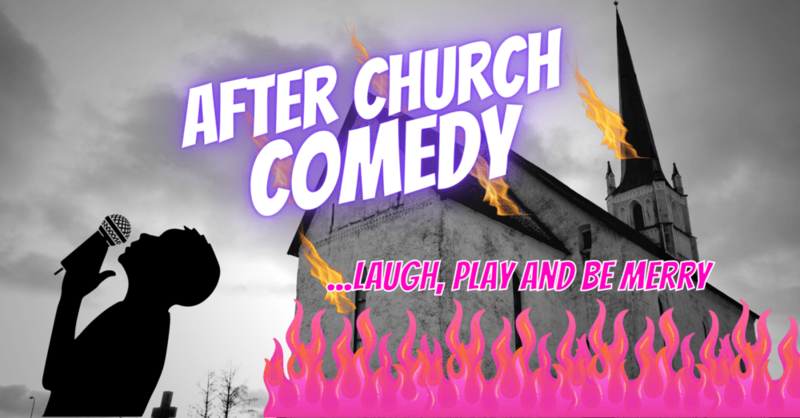 After Church Comedy
