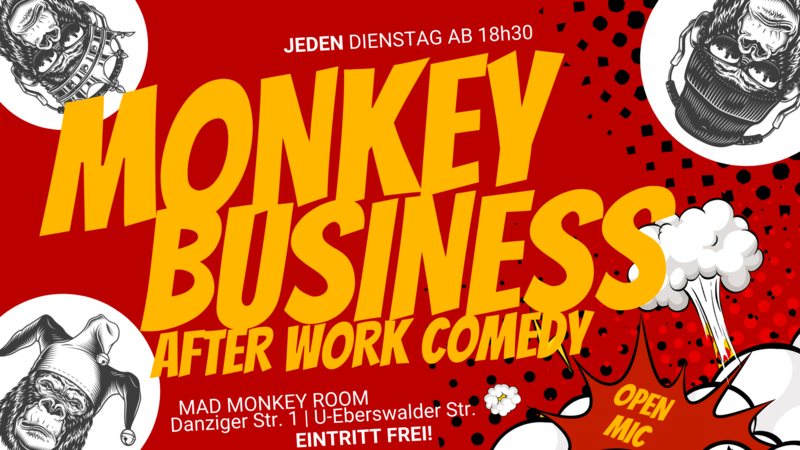 Stand Up Comedy Show im Mad Monkey Room | 18.30 Uhr | direkt am U-Bhf. Eberswalder Str. | Berlin - Prenzlauer Berg