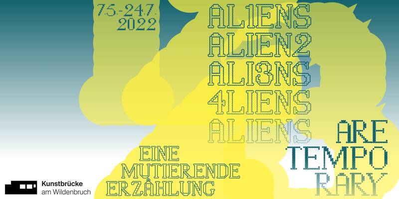 Aliens are temporary – eine mutierende Erzählung