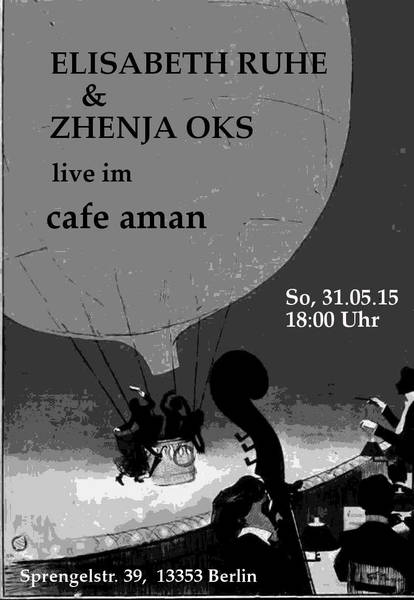 Elisabeth Ruhe & Zhenja Oks Live @ Cafe Aman