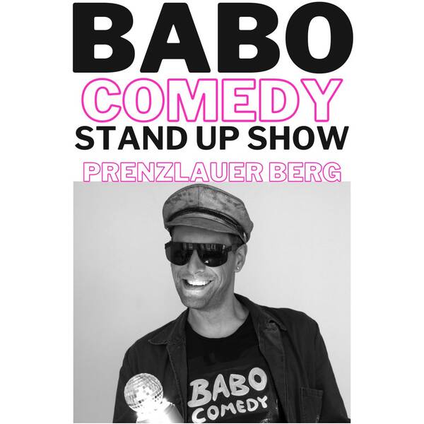Babo Comedy Stand up Show Samstag  Prenzlauer Berg Eintritt frei