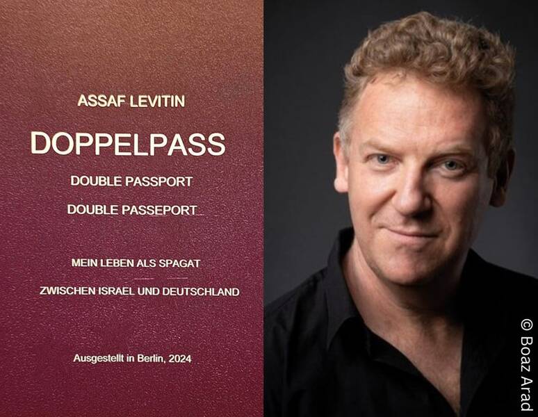 Assaf Levitin "Doppelpass. Mein Leben als Spagat zwischen Israel und Deutschland"