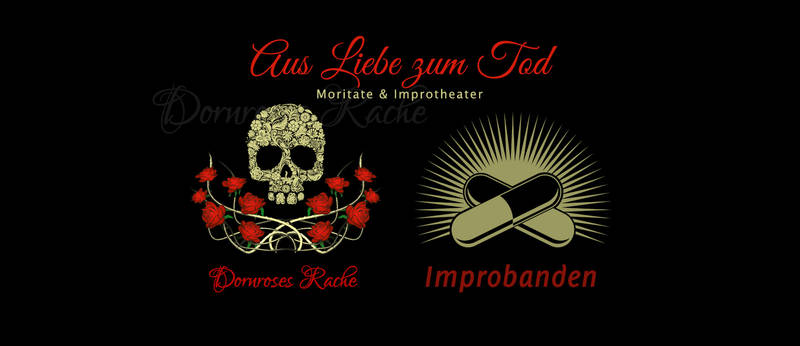 Dornroses Rache & Improbanden: Moritate & Impro