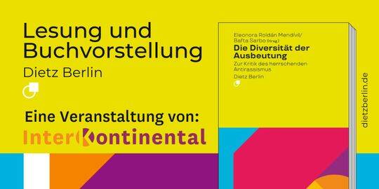 Die Diversität der Ausbeutung. Zur Kritik des herrschenden Antirassismus (Buchvorstellung & Gespräch)