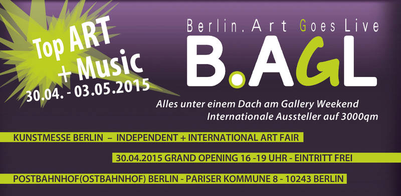 Internationale Kunstmesse B.AGL - Alles unter einem Dach parallel zum "Gallery Weekend"