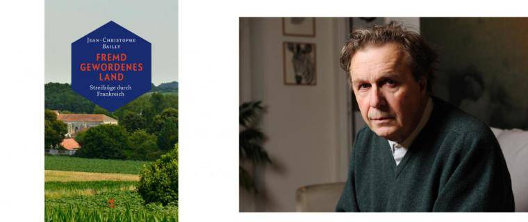 Jean-Christophe Bailly : Fremdes Land - Eine Reise durch Frankreich